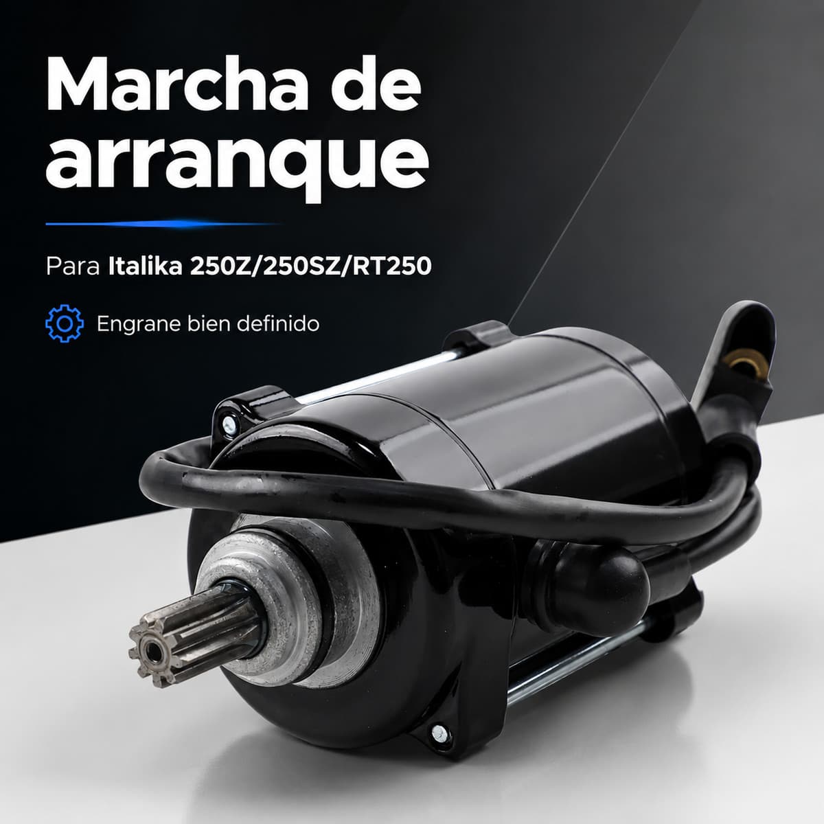 Marcha de arranque para Italika 250Z/250SZ/RT250